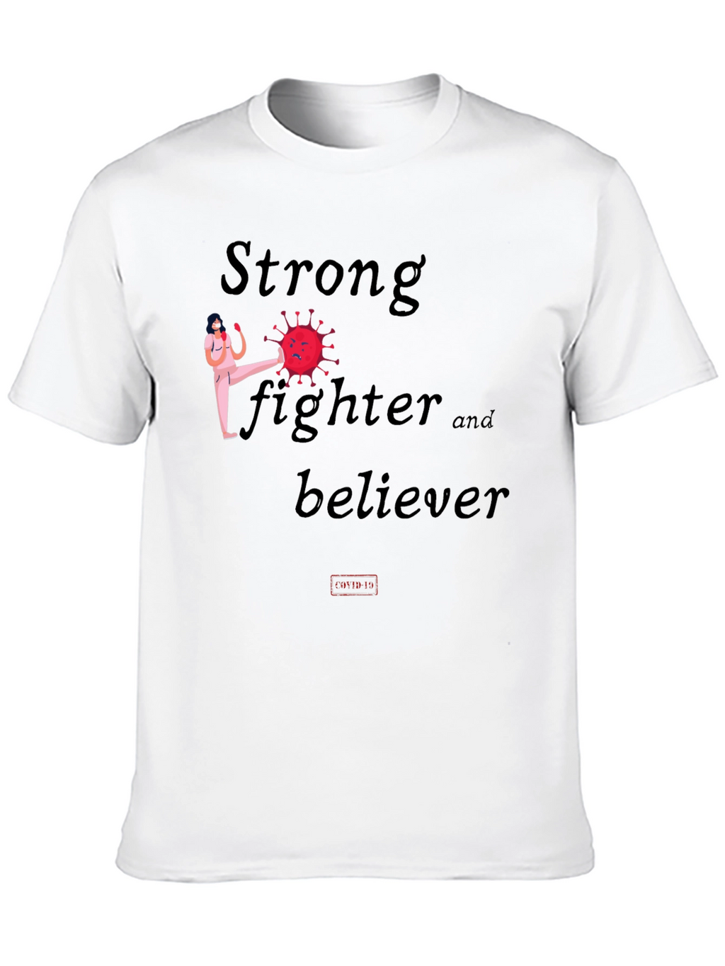 Strong Fighter Believer Graphic Tee