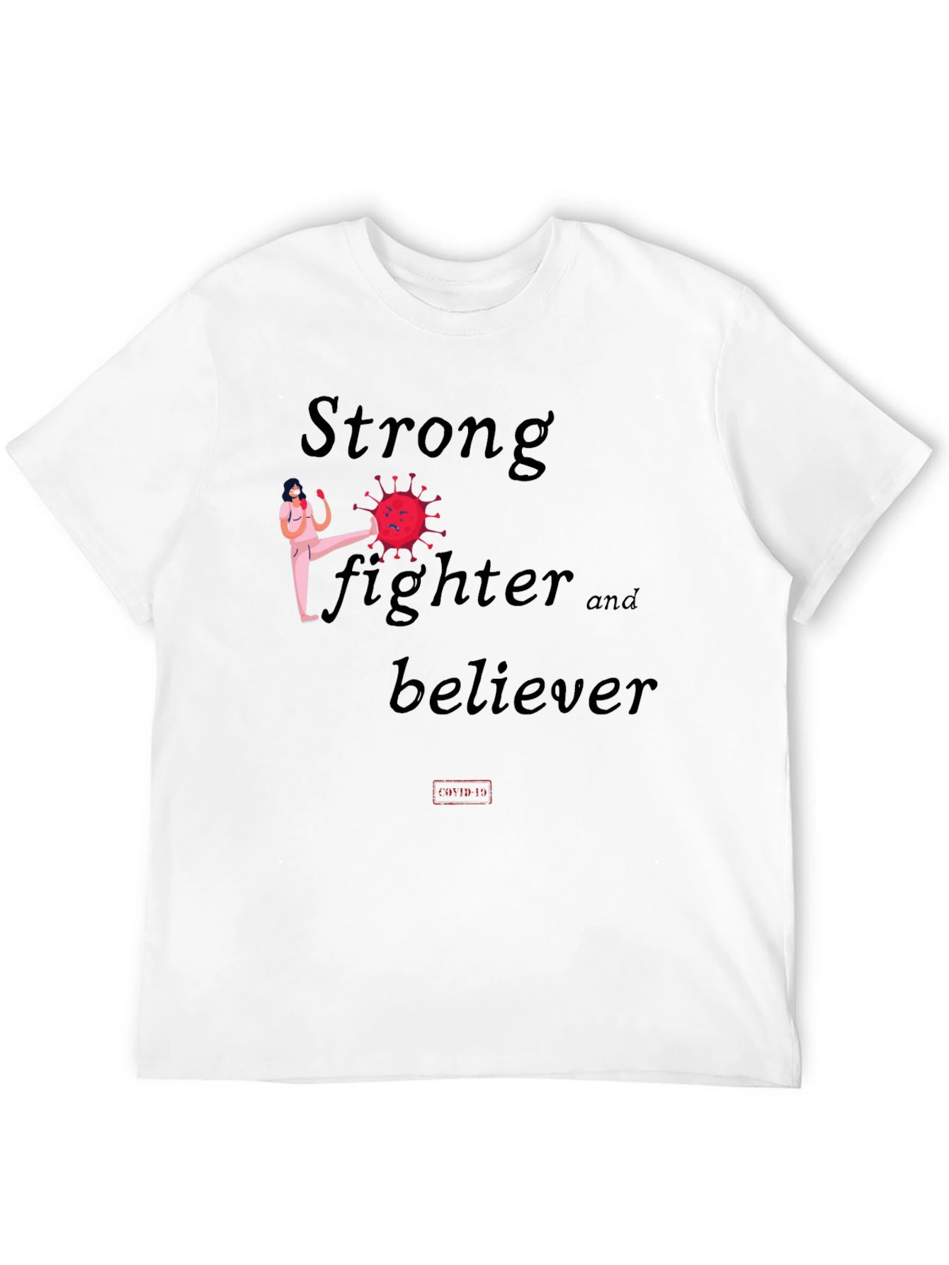Strong Fighter Believer Graphic Tee