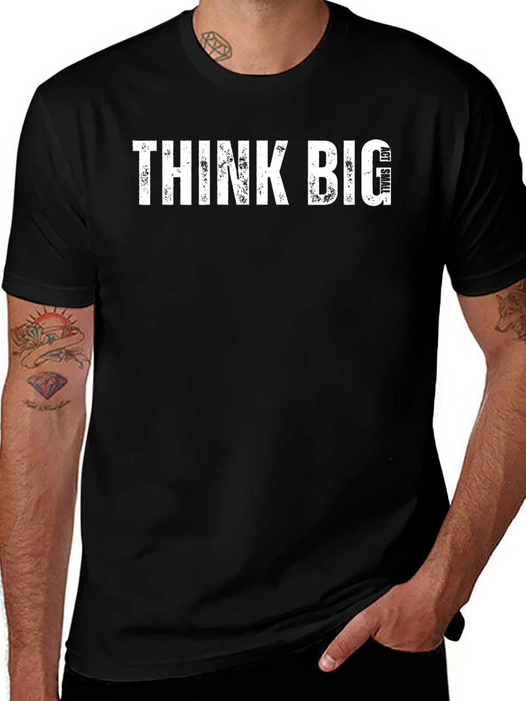 Think Big Act Small Black T-Shirt