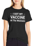 I Got My Vaccine At The Wolstein T-Shirt