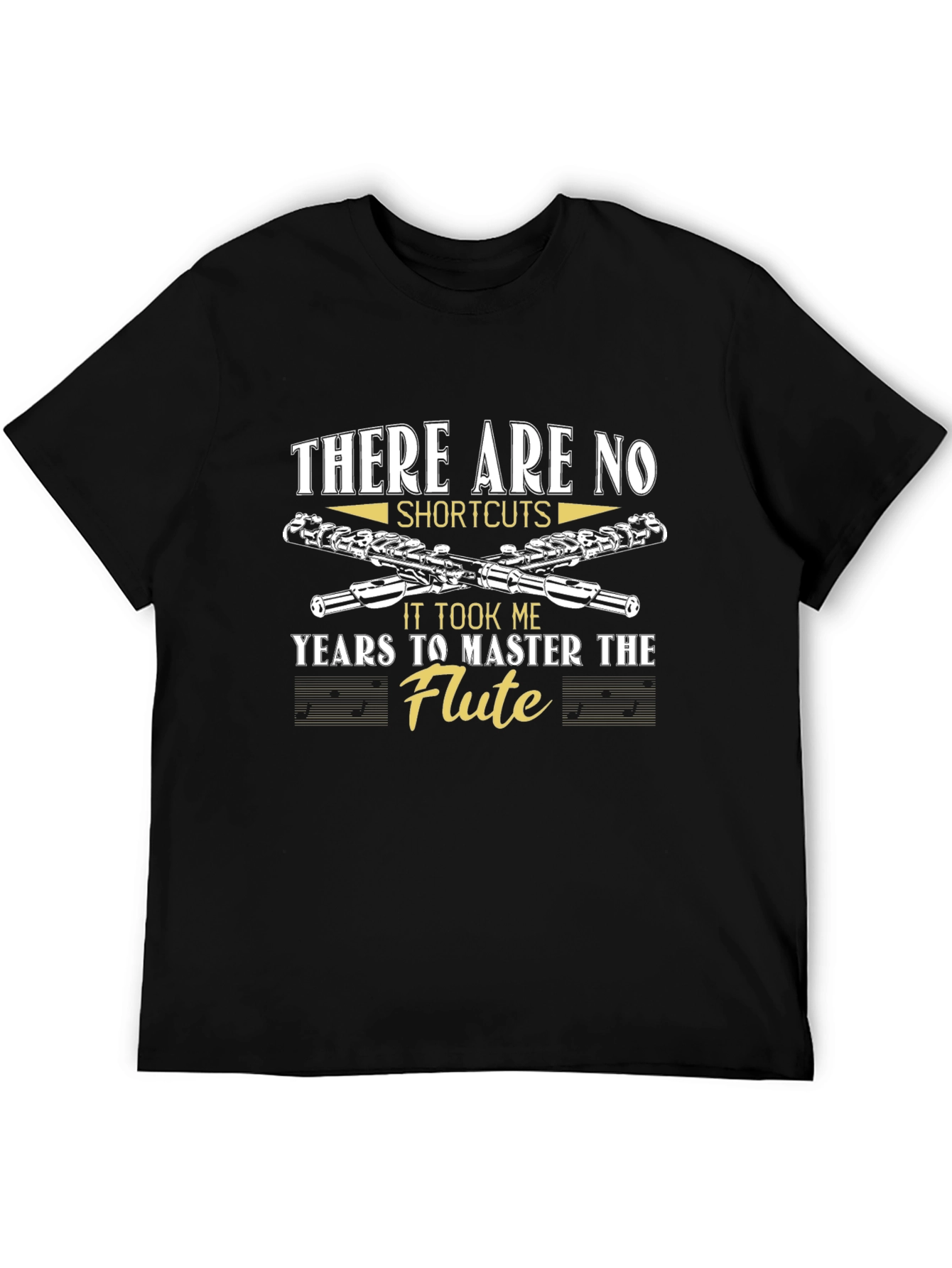 Flute Master T-Shirt - No Shortcuts