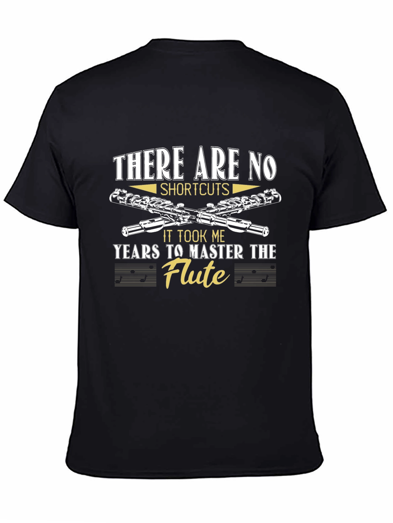 Flute Master T-Shirt - No Shortcuts