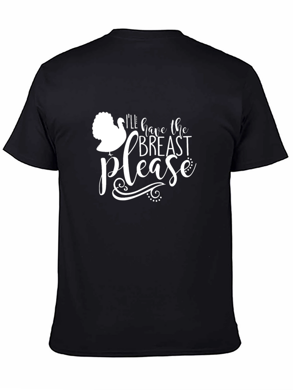 Funny Turkey Thanksgiving Breast Please Black T-Shirt