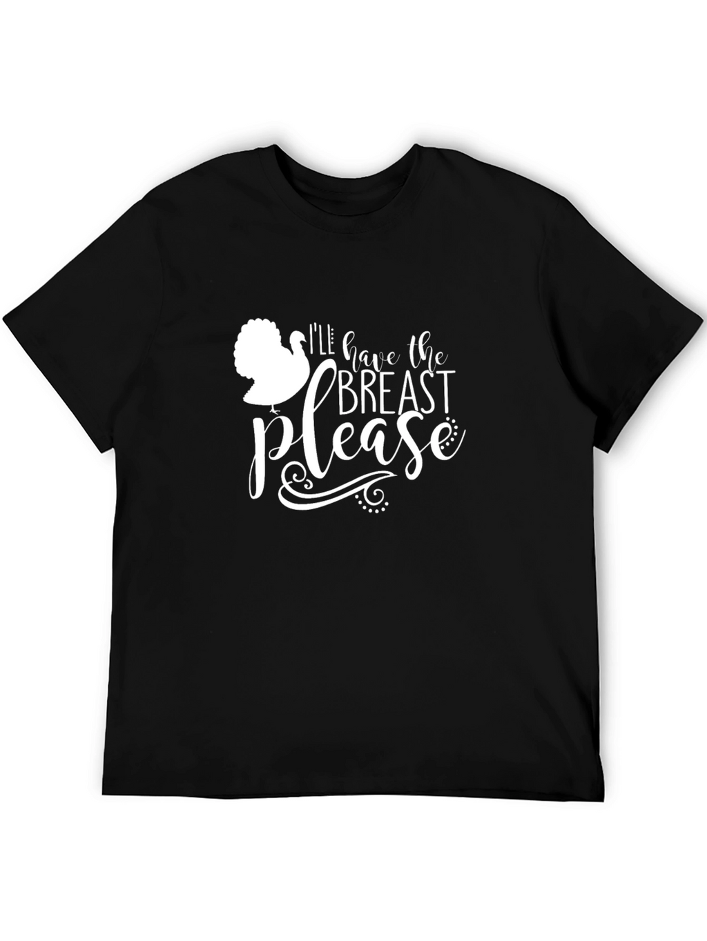 Funny Turkey Thanksgiving Breast Please Black T-Shirt