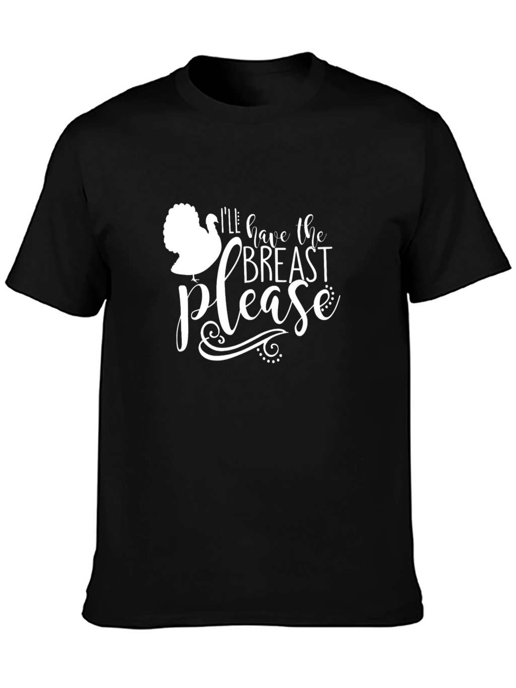 Funny Turkey Thanksgiving Breast Please Black T-Shirt