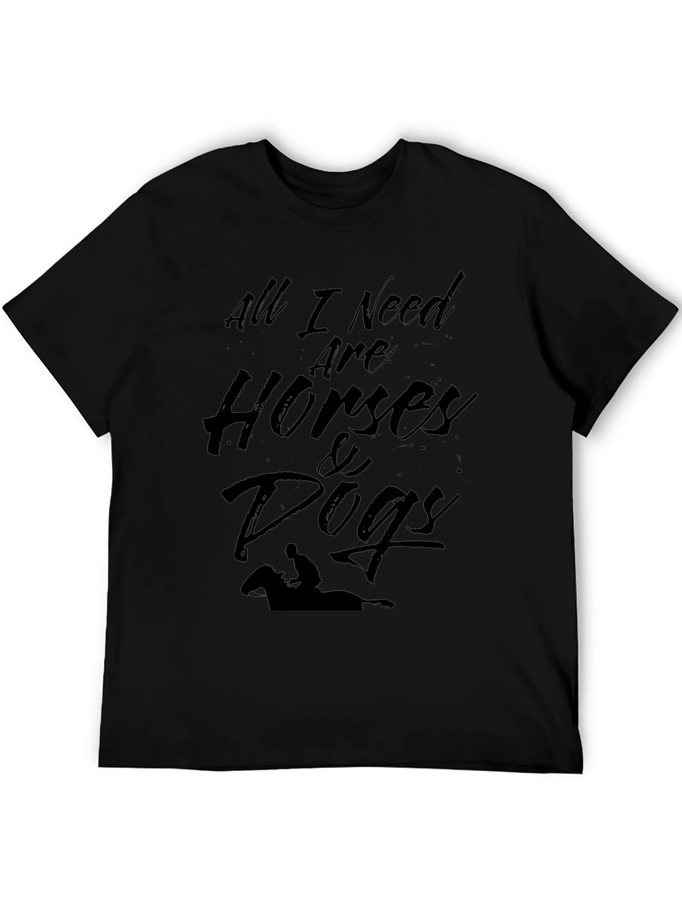 All I Need T-Shirt: Horses & Dogs