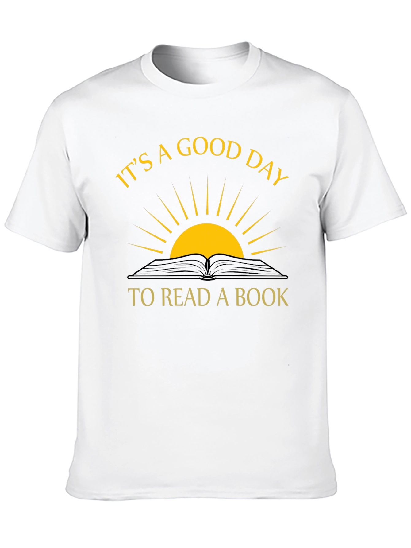 Its a Good Day to Read a Book T-Shirt