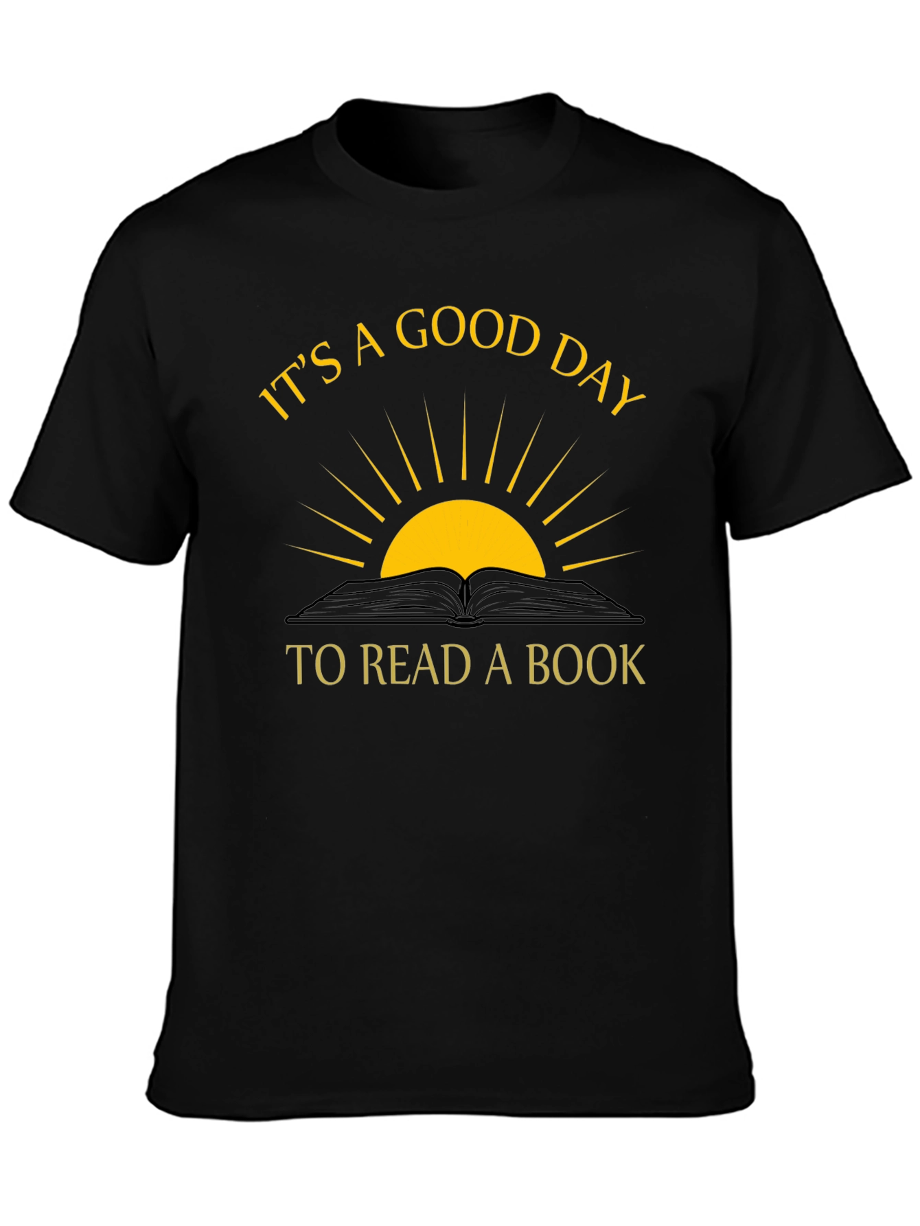 Its a Good Day to Read a Book T-Shirt