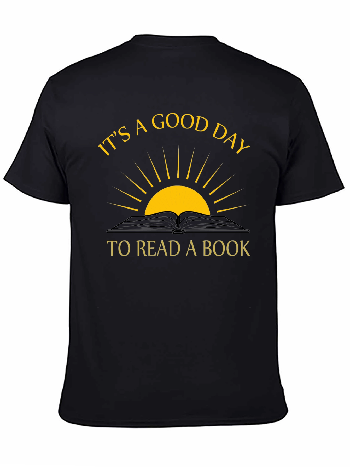 Its a Good Day to Read a Book T-Shirt