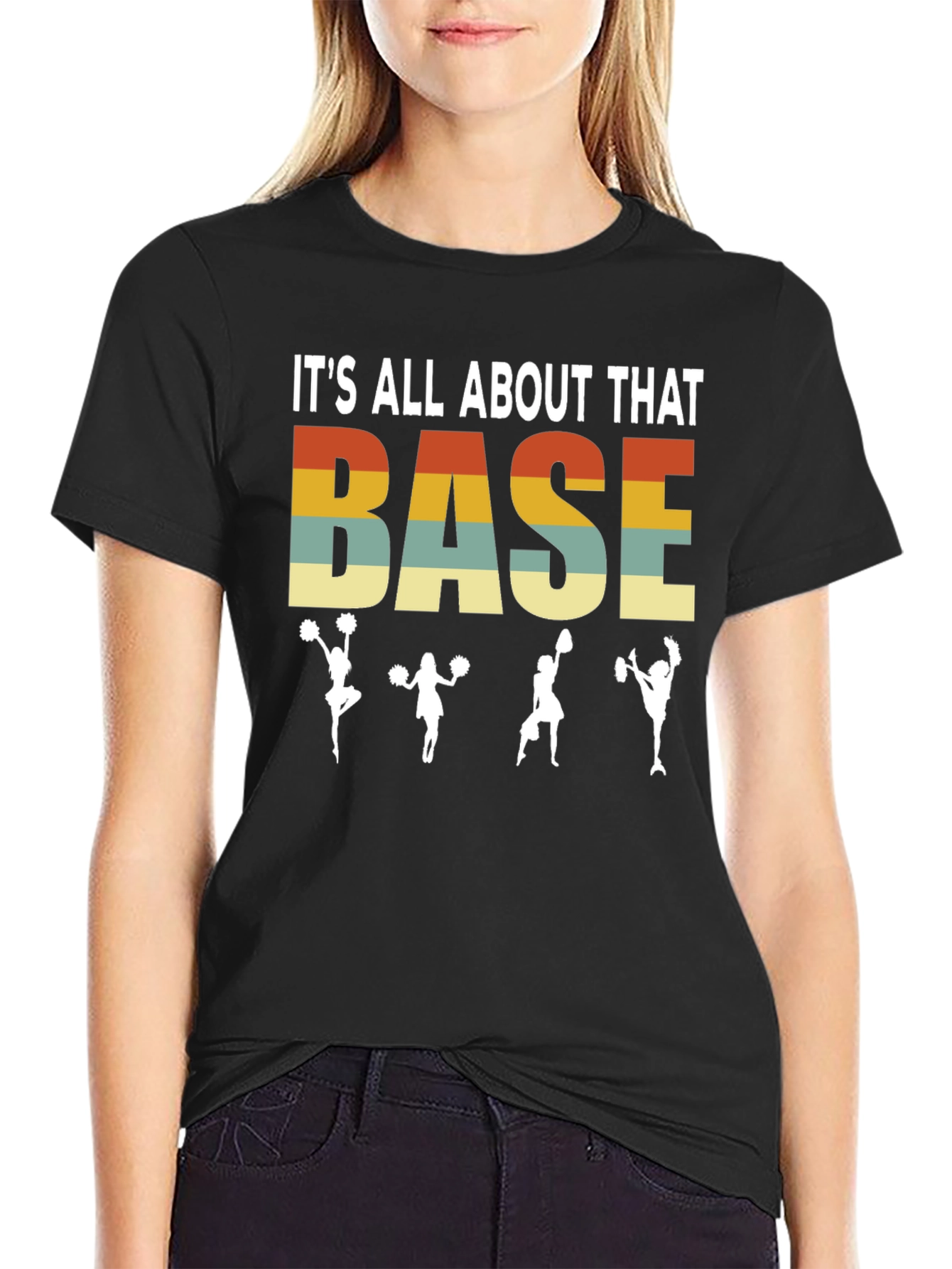 Its All About That Base T-Shirt