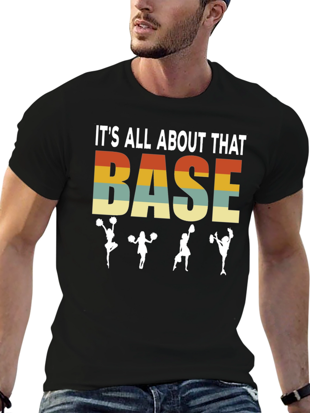 Its All About That Base T-Shirt