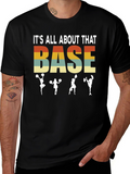Its All About That Base T-Shirt