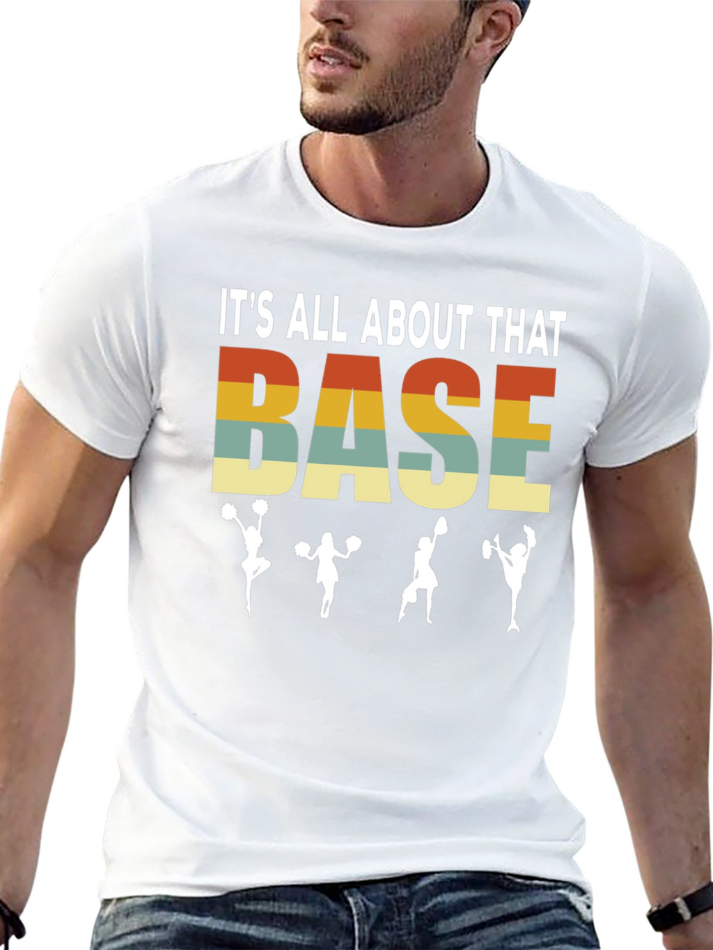 Its All About That Base T-Shirt