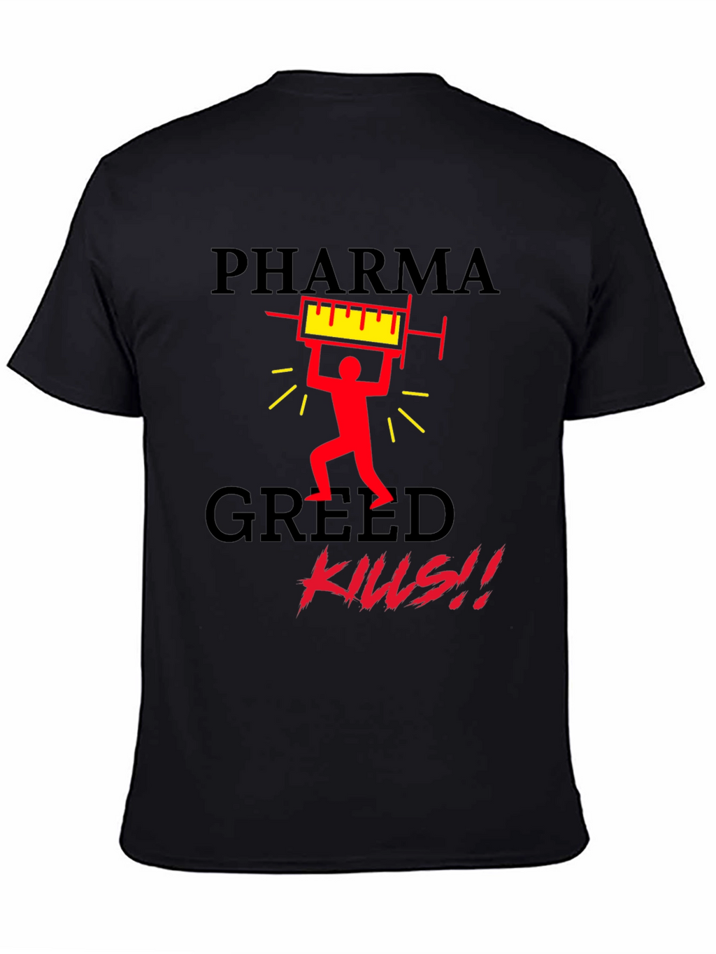 Pharma Greed Kills Graphic T-Shirt
