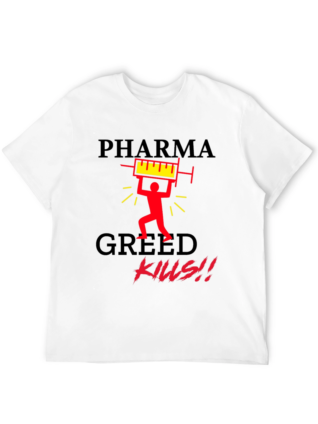 Pharma Greed Kills Graphic T-Shirt