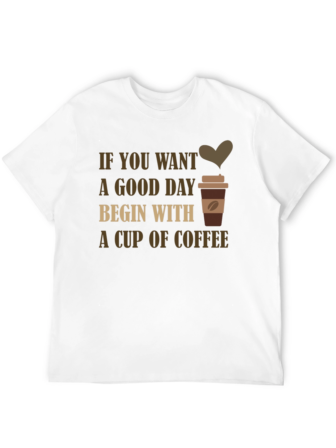 Coffee Lovers T-Shirt: Good Day Begins With Coffee