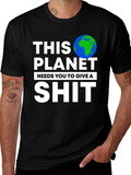 Earth Needs You T-Shirt - Planet Environmental Tee