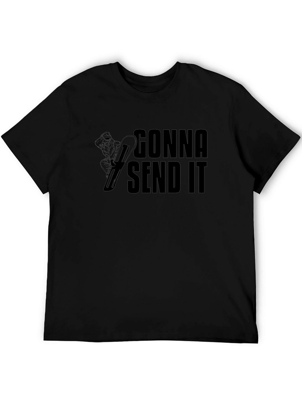 Gonna Send It Black T-Shirt - Snowboard Design