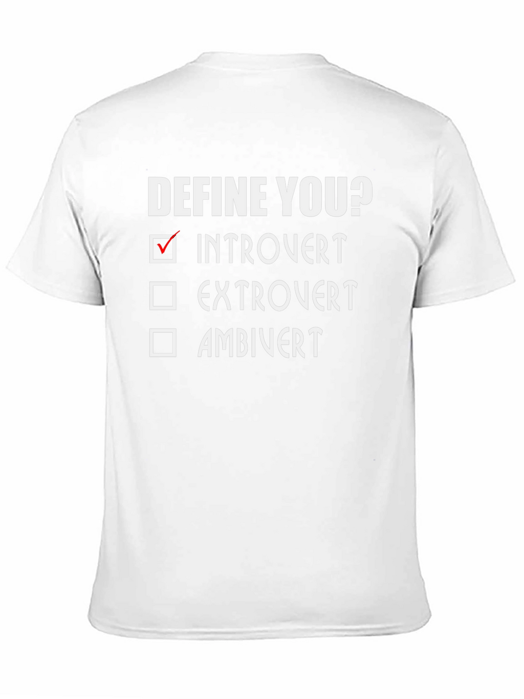 Introvert Define You? Graphic T-Shirt