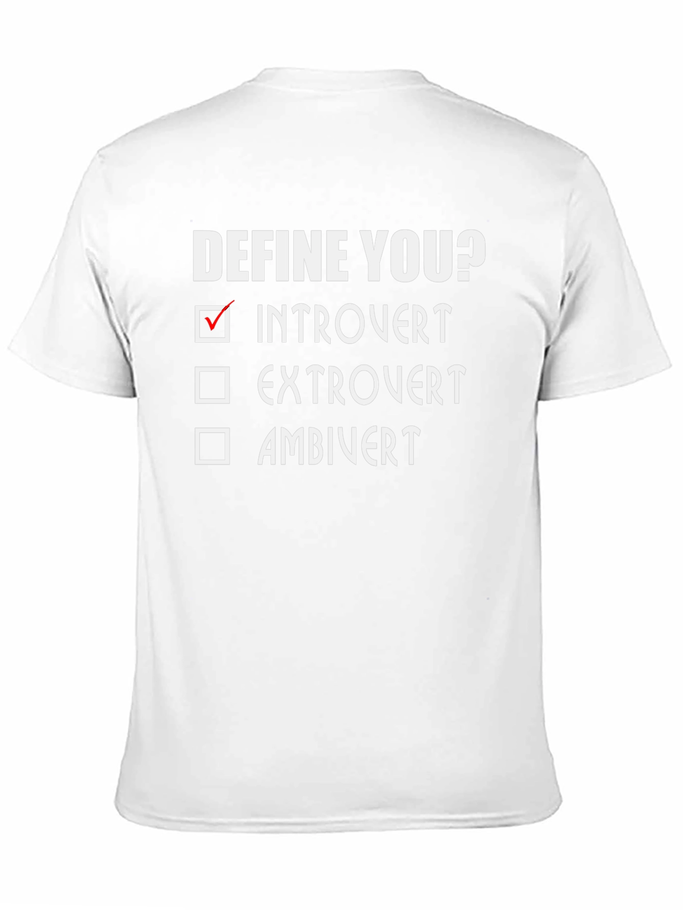 Introvert Define You? Graphic T-Shirt