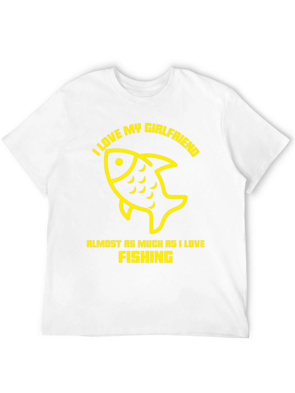 I Love Fishing Funny Graphic T-Shirt