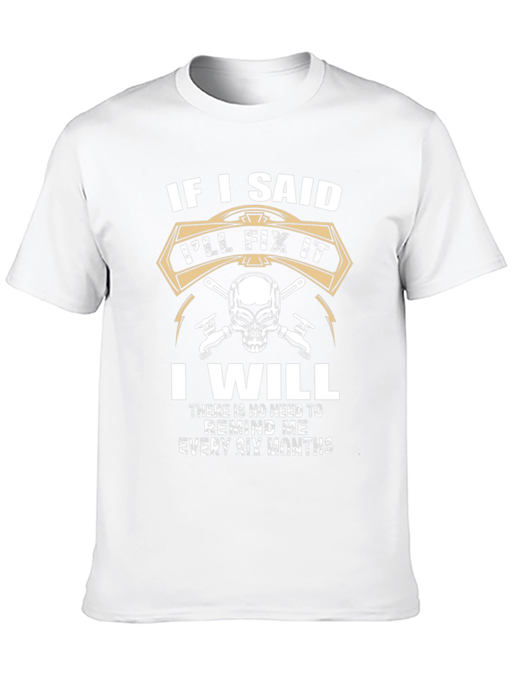 Ill Fix It T-Shirt