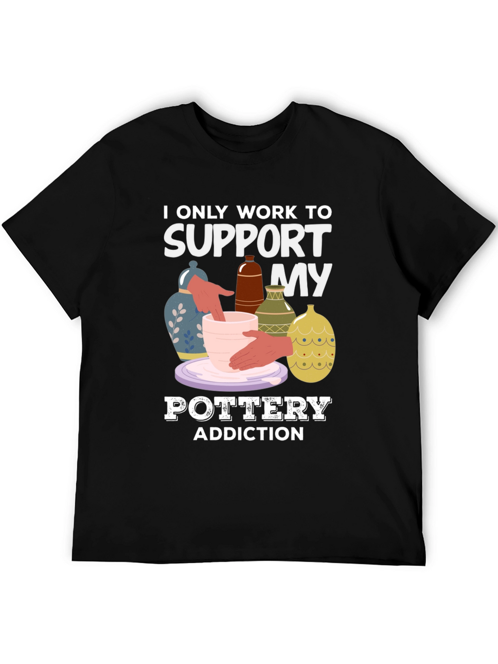 Pottery Addiction T-Shirt