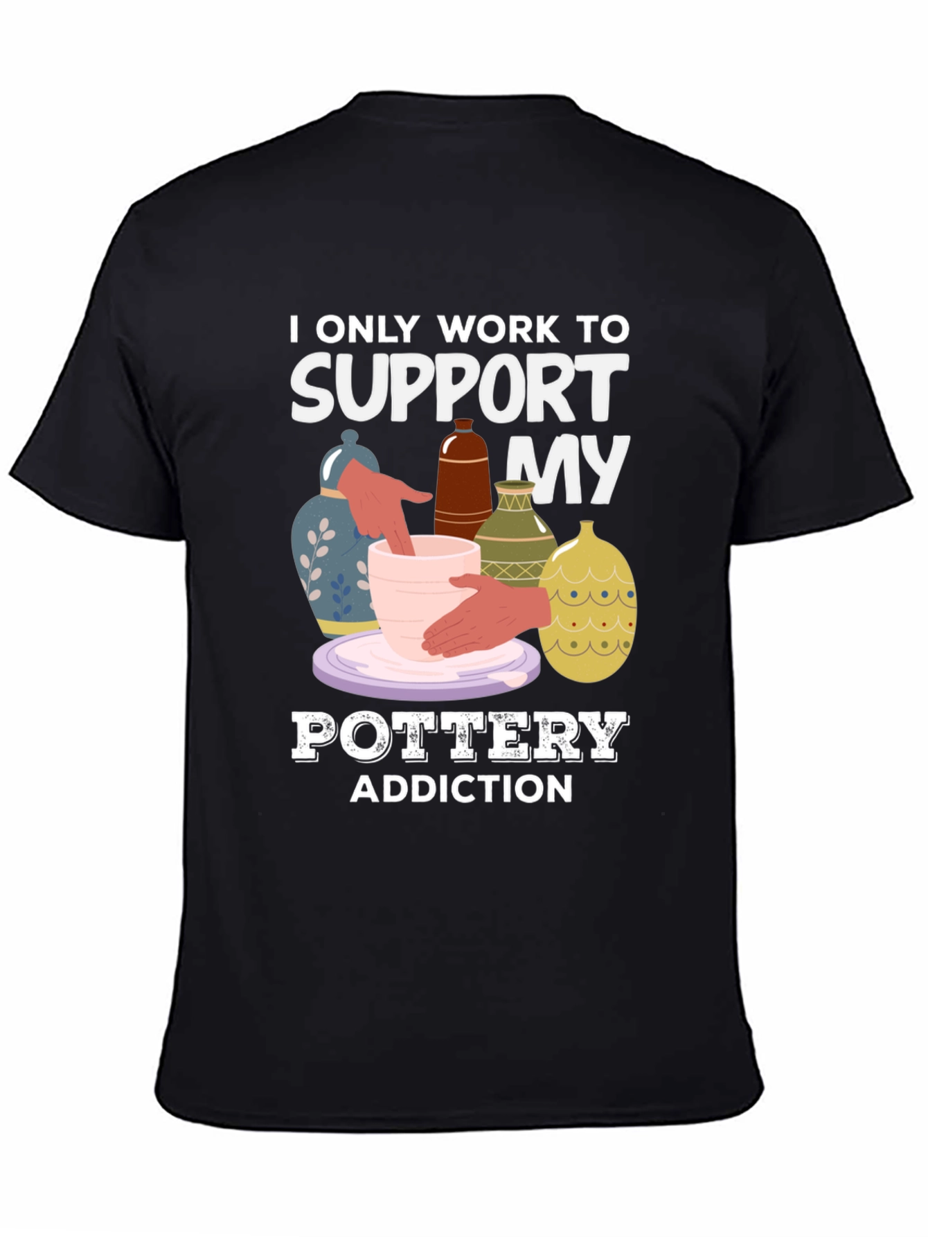 Pottery Addiction T-Shirt