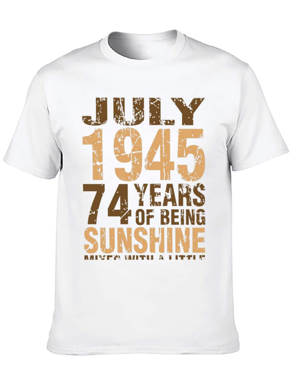 July 1945 Birthday T-Shirt - Sunshine Edition