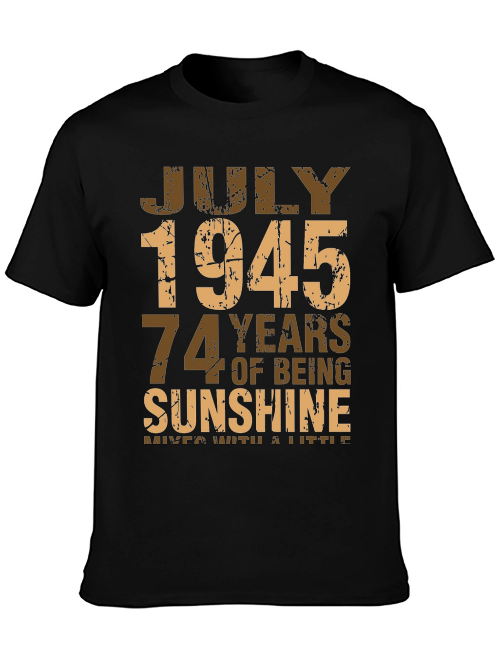 July 1945 Birthday T-Shirt - Sunshine Edition