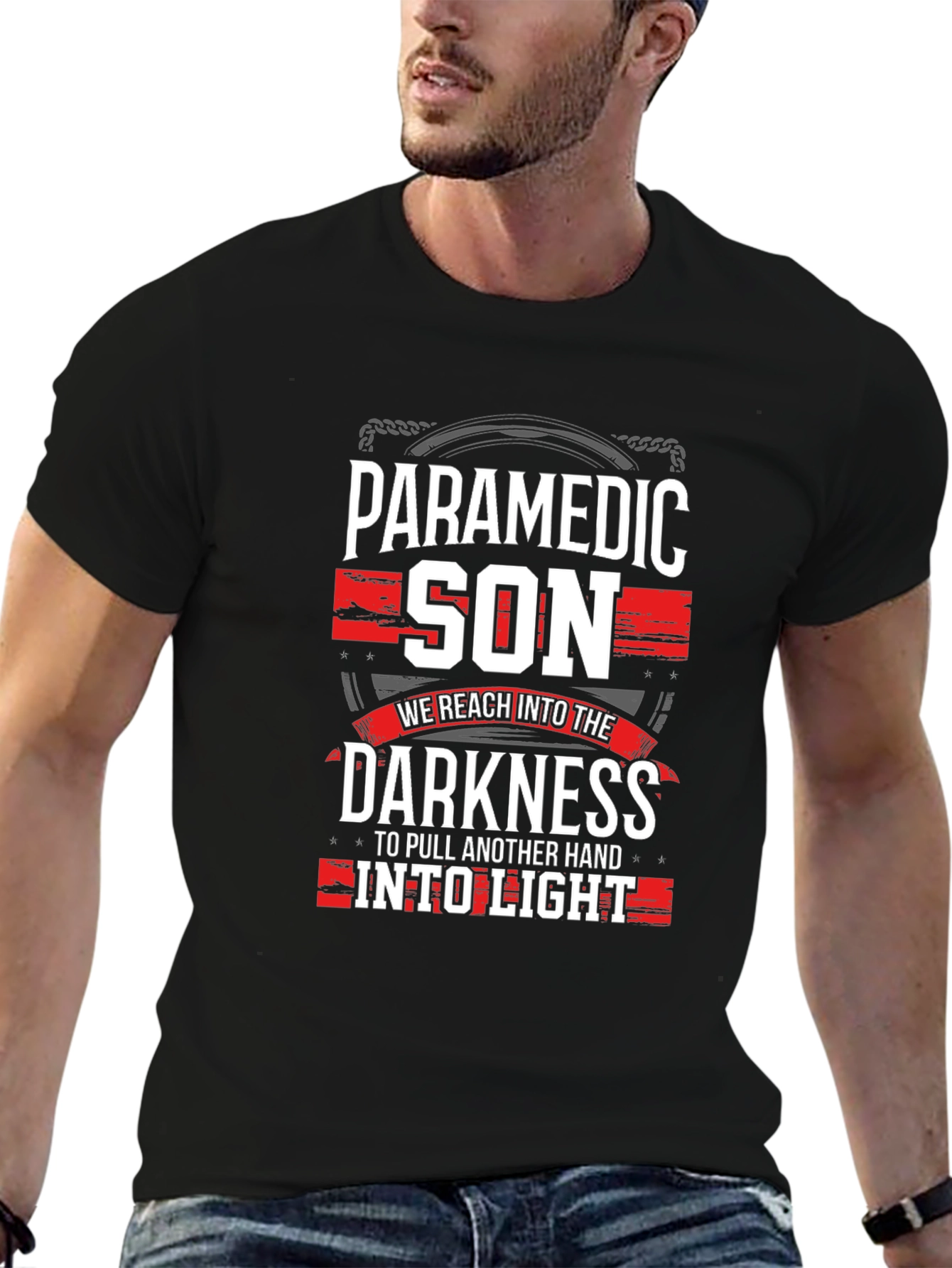 Paramedic Son T-Shirt - Reach Into The Darkness Tee