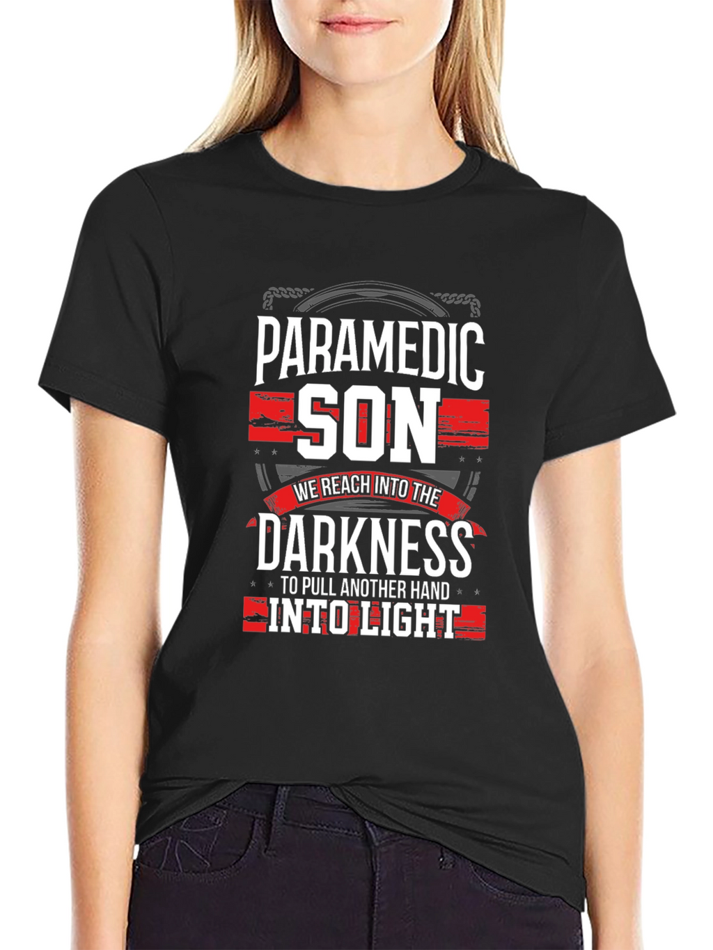 Paramedic Son T-Shirt - Reach Into The Darkness Tee
