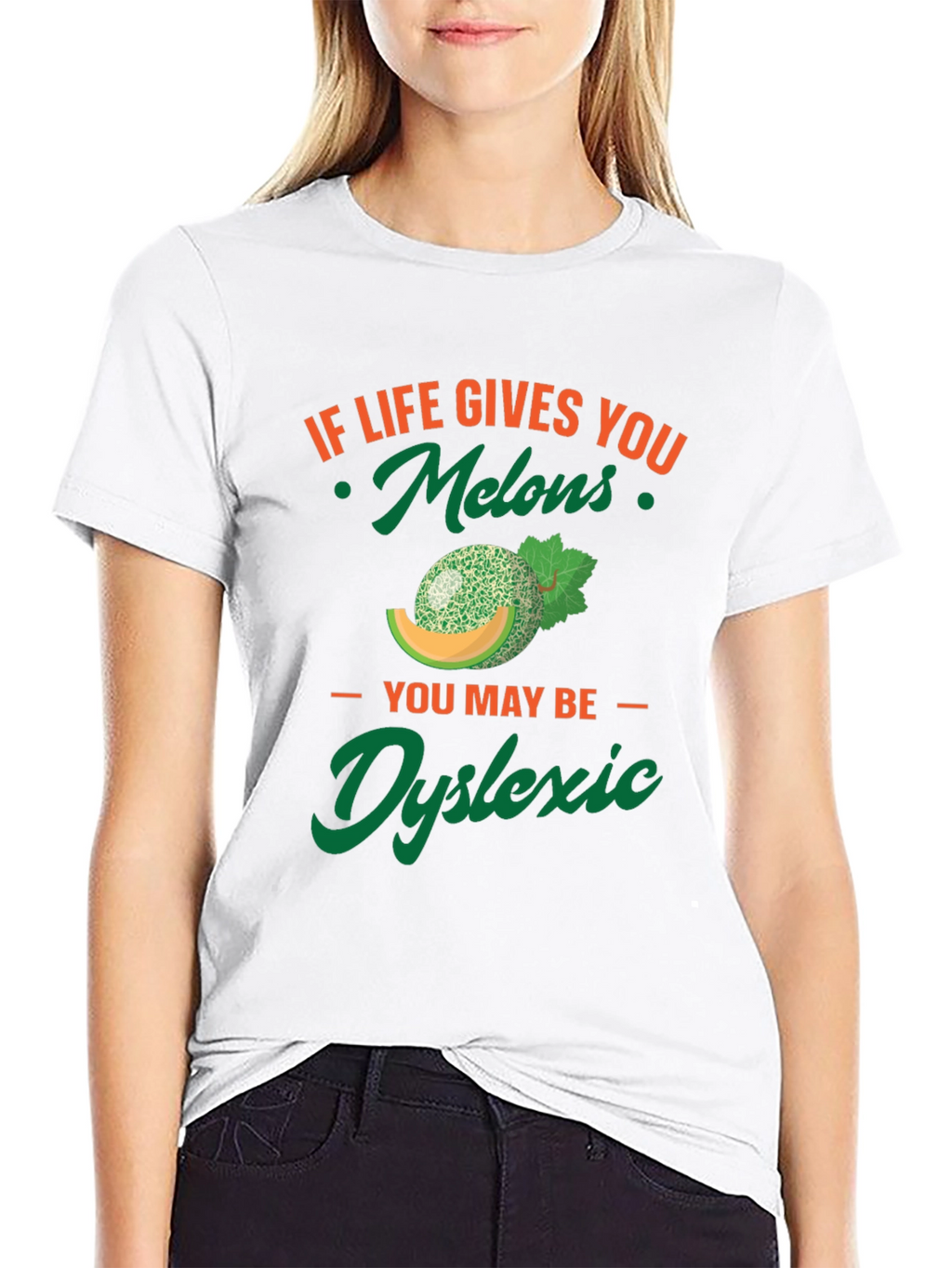 Funny Dyslexic T-Shirt - If Life Gives You Melons!