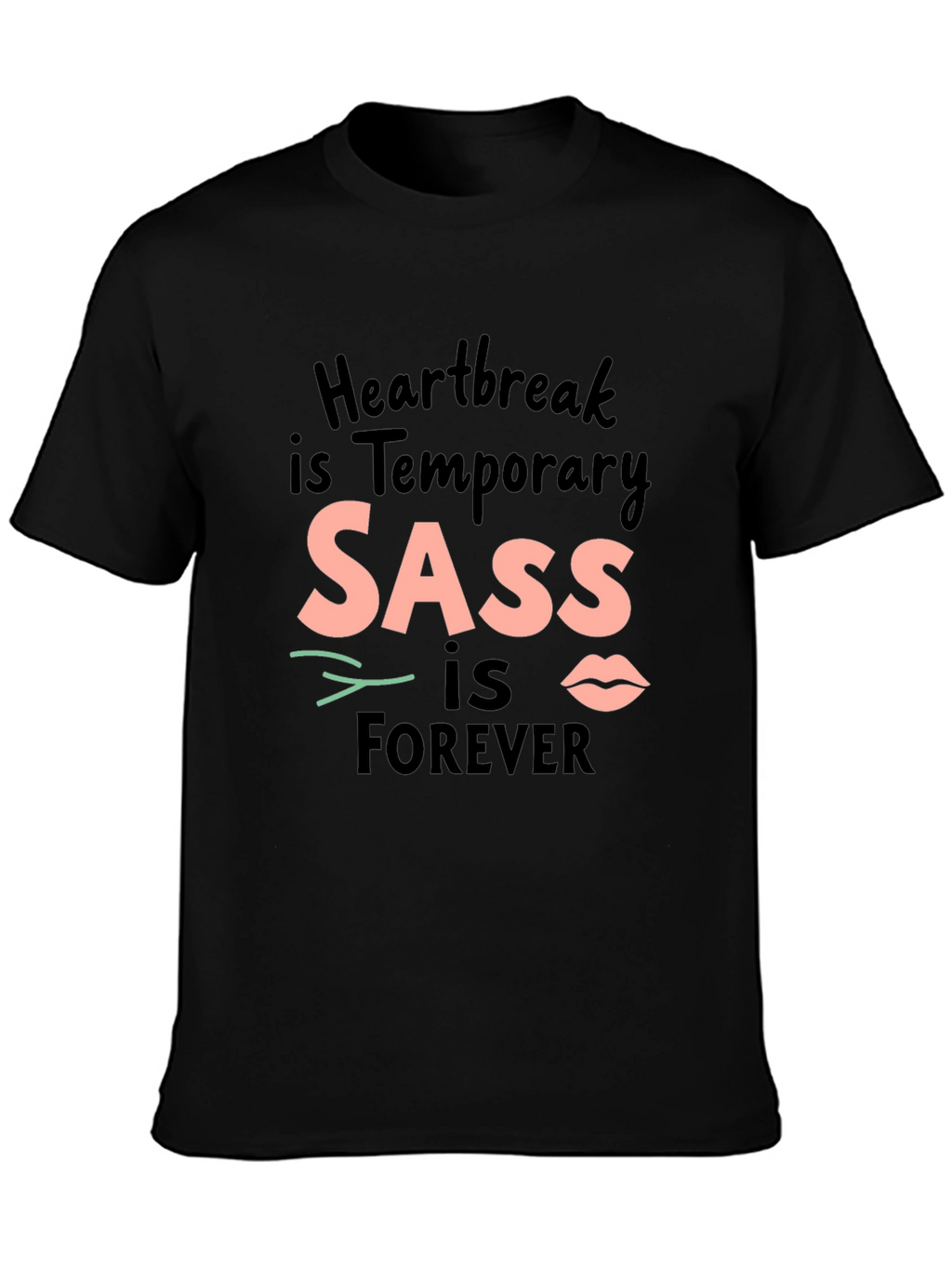 SASS is Forever Black Crewneck T-Shirt