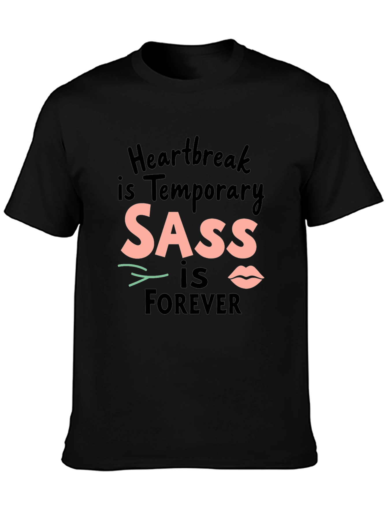 SASS is Forever Black Crewneck T-Shirt