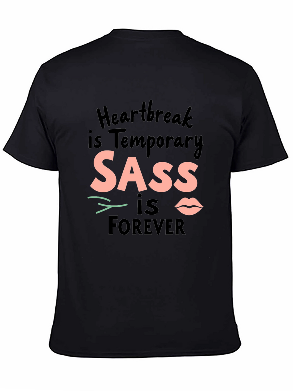 SASS is Forever Black Crewneck T-Shirt