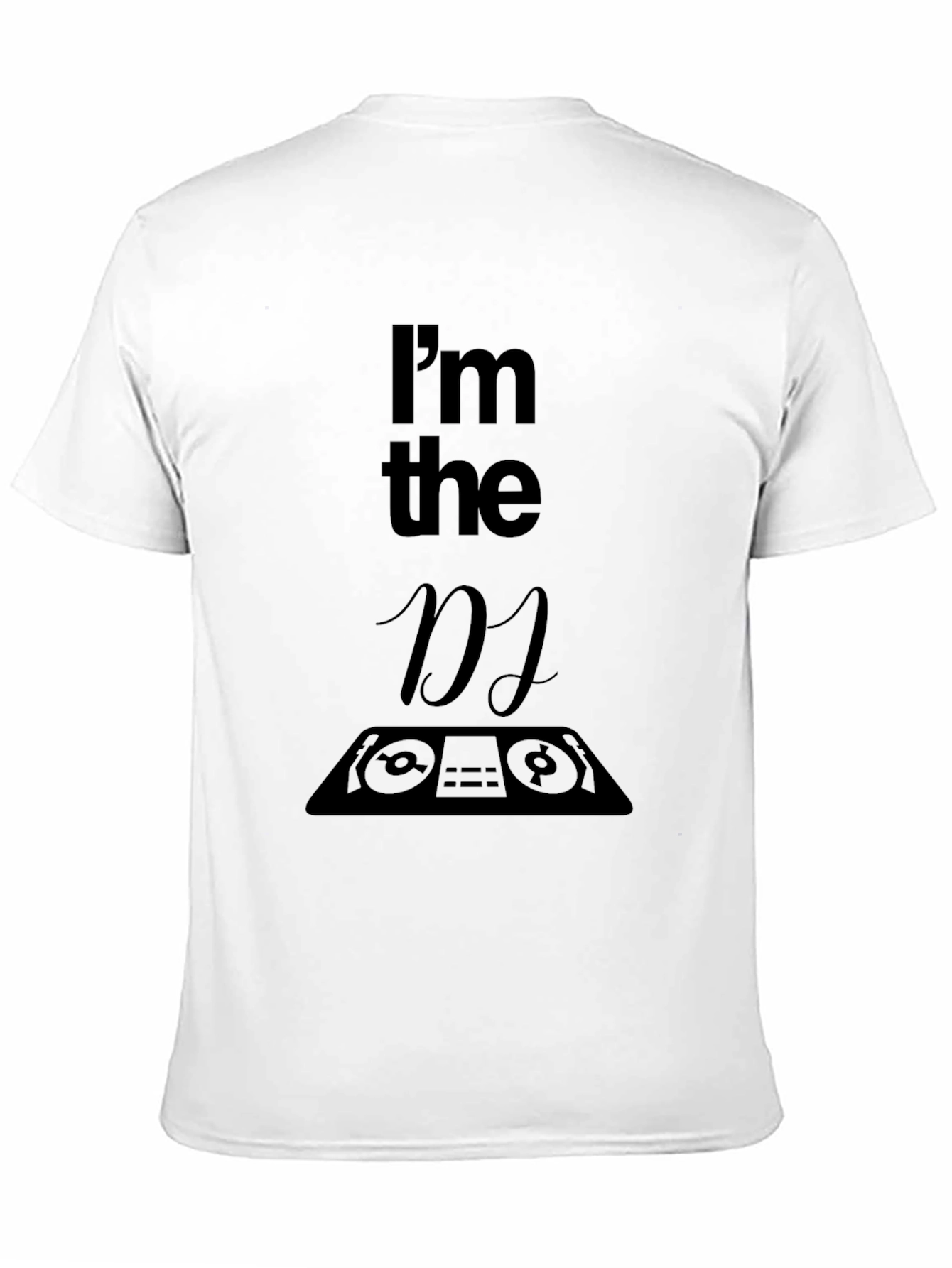 Im the DJ Graphic T-Shirt