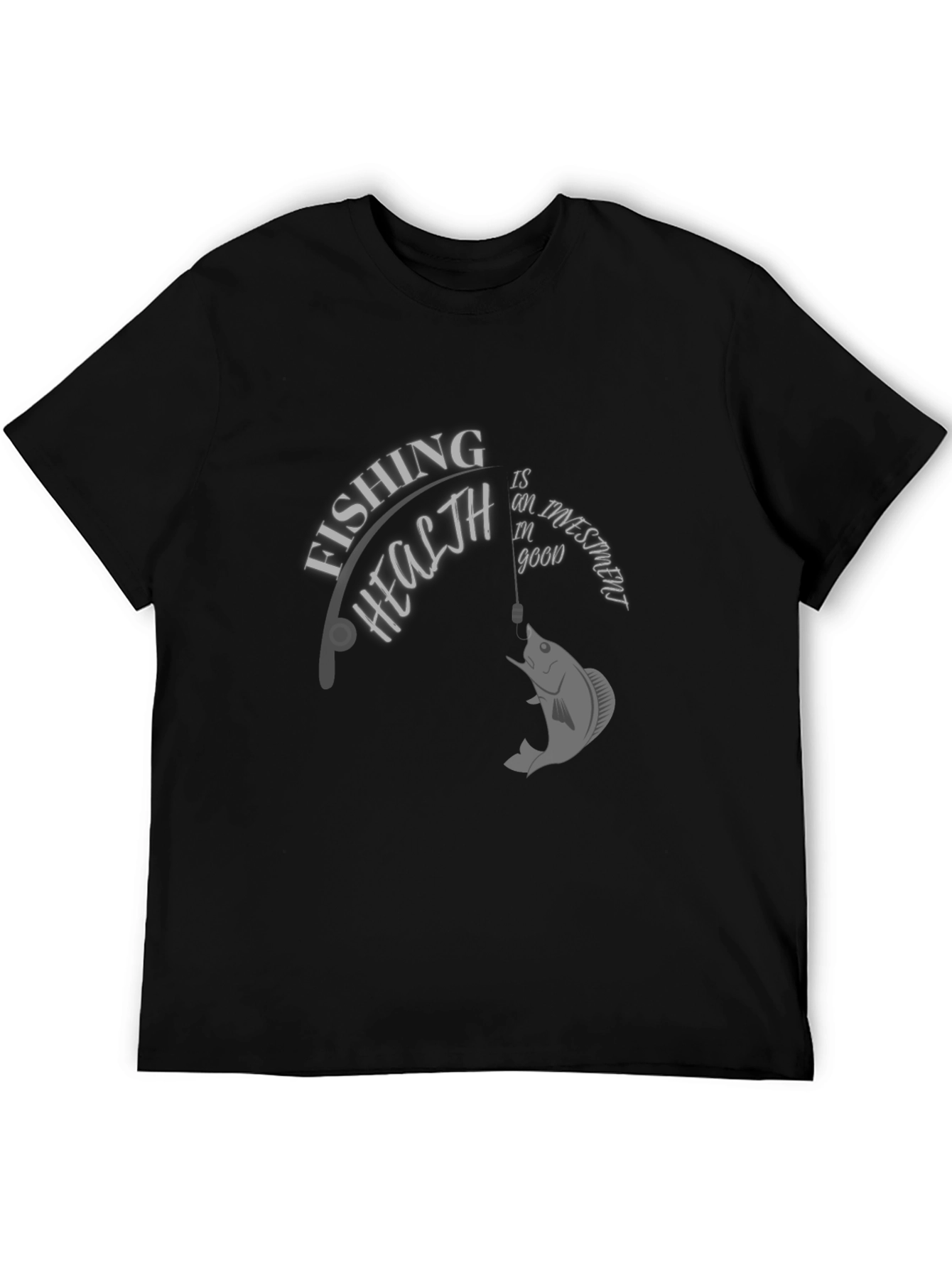Fishing is an Investment in Good Health T-Shirt