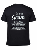 Its A Gram Thing T-Shirt