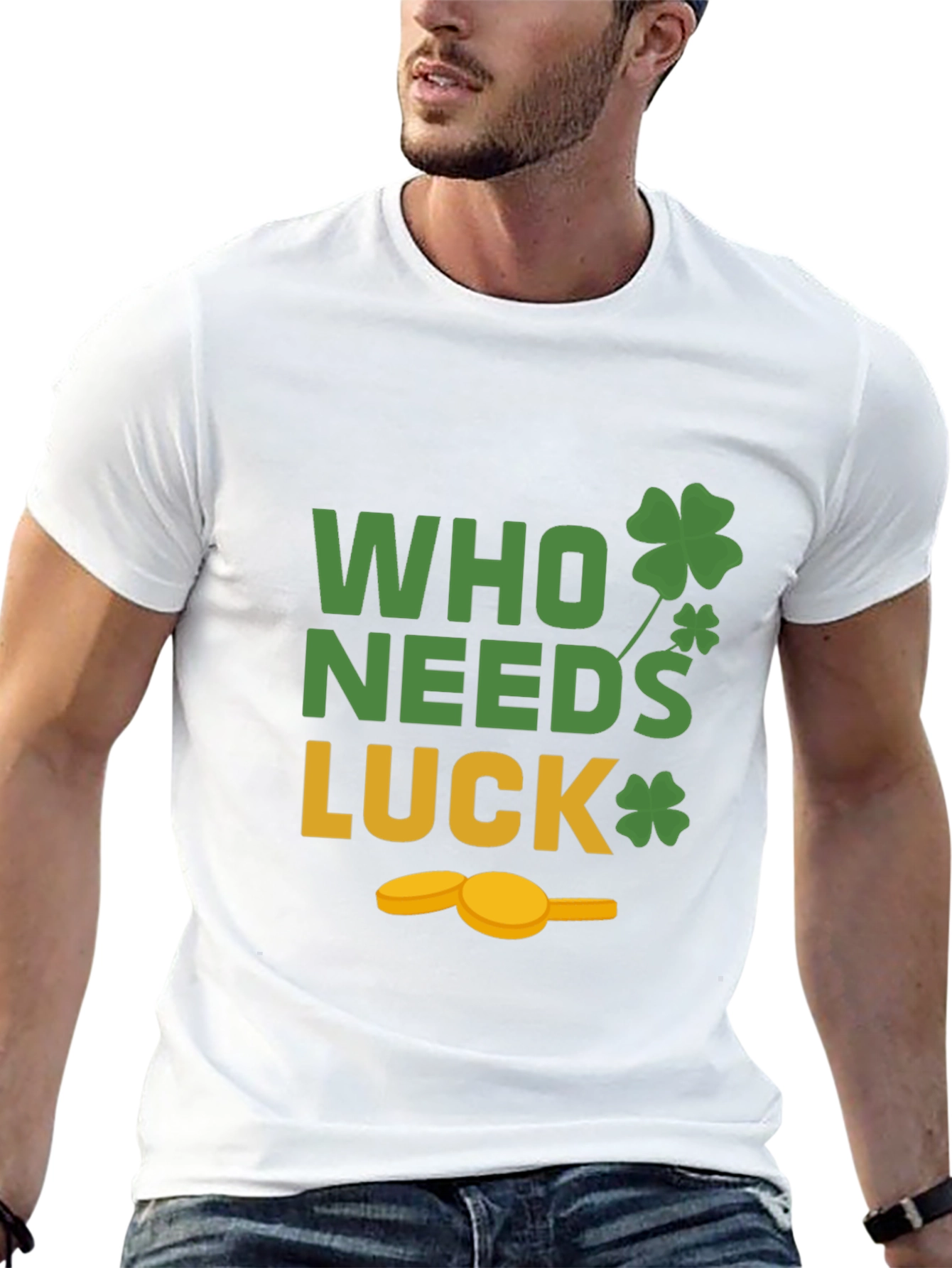 St. Patricks Day T-Shirt - Who Needs Luck Tee