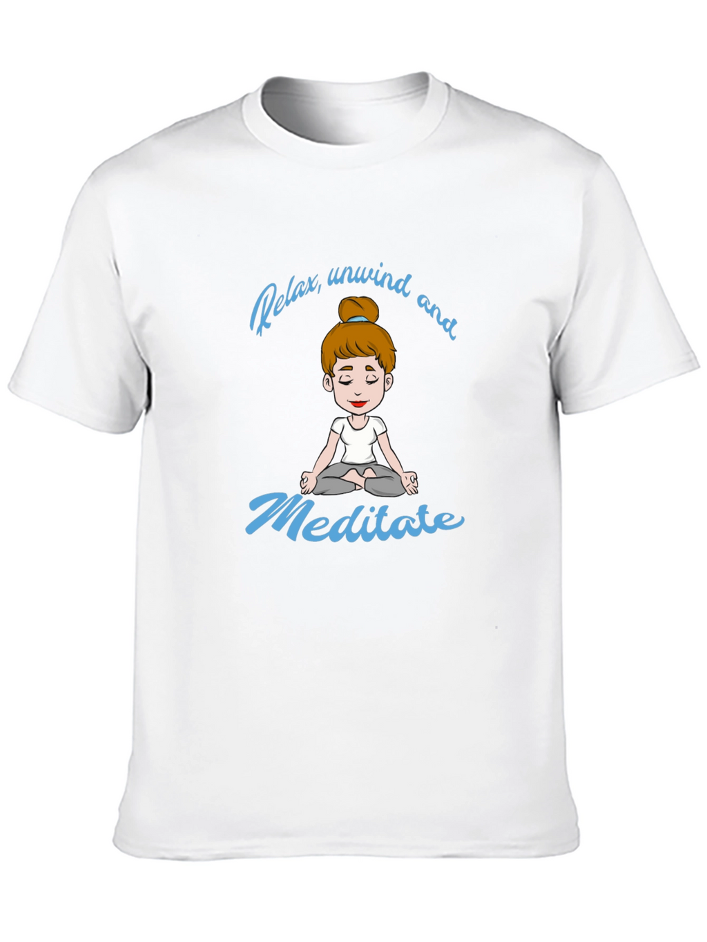 Relax Unwind Meditate T-Shirt