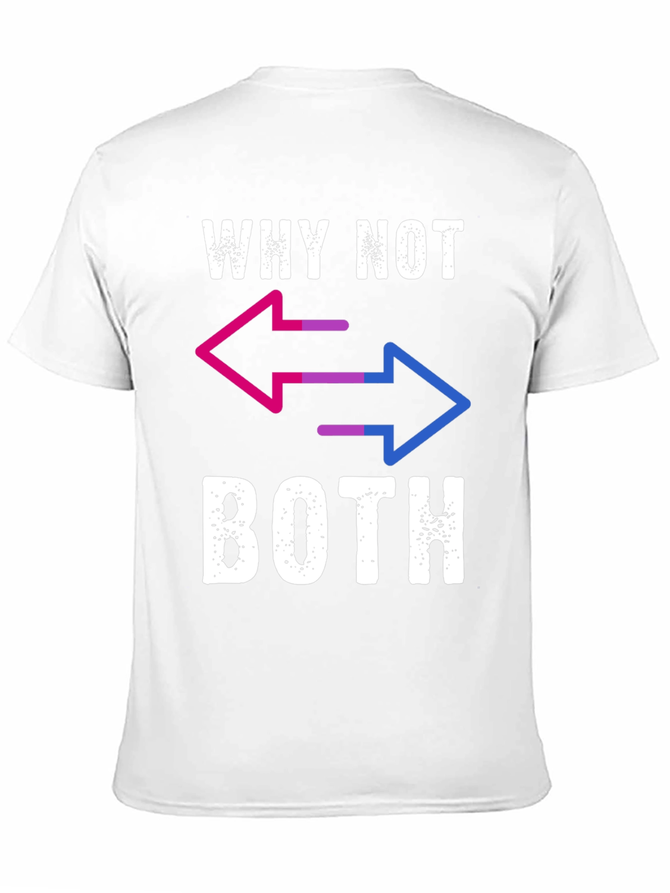 Why Not Both T-Shirt - Bisexual Pride