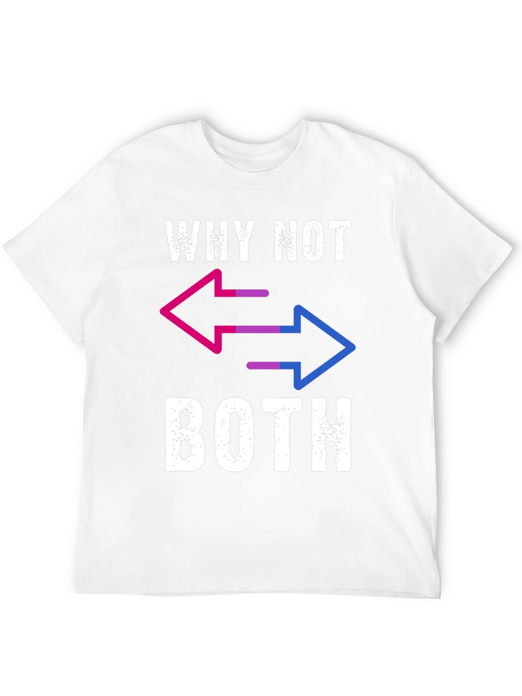 Why Not Both T-Shirt - Bisexual Pride