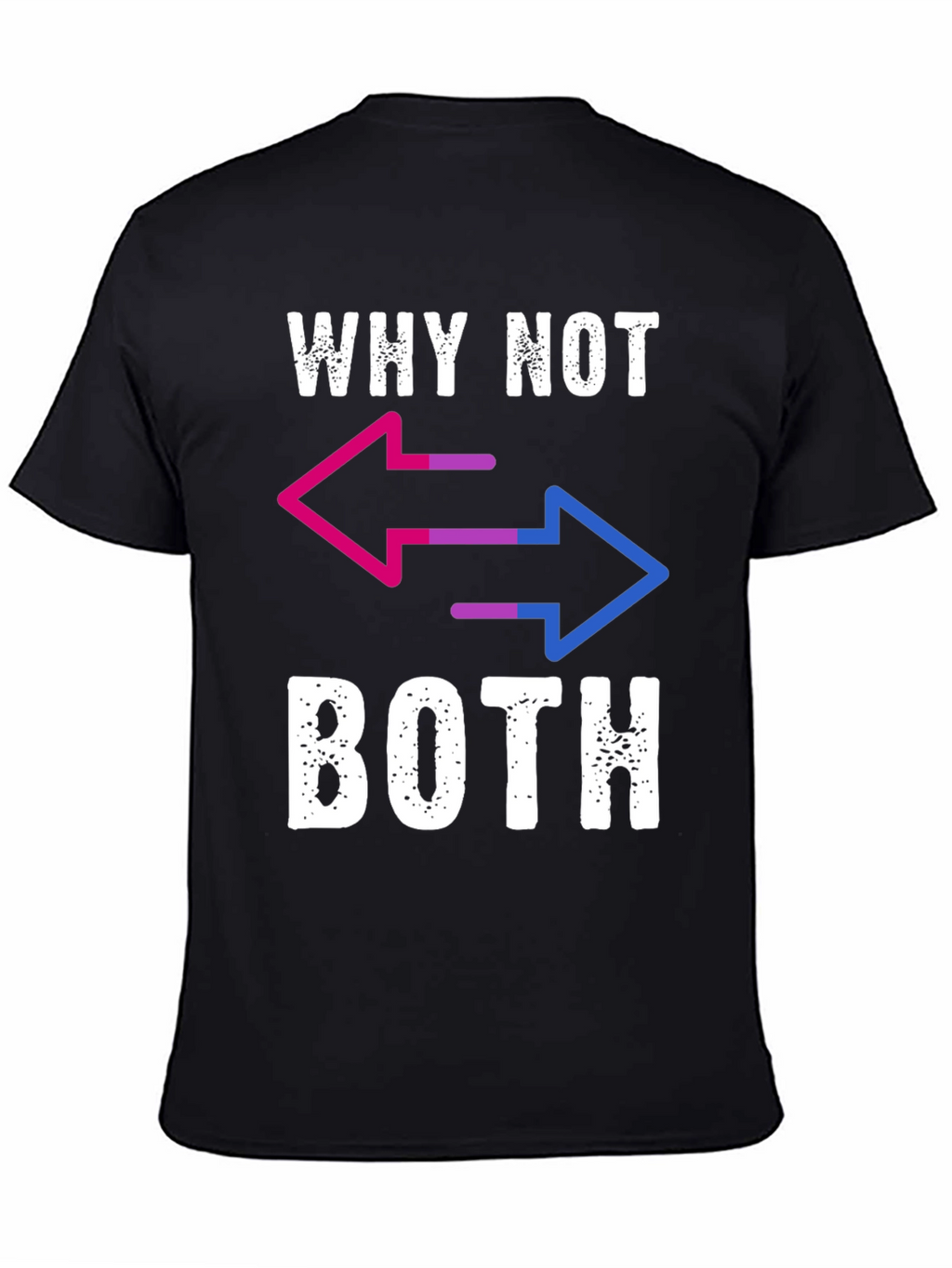 Why Not Both T-Shirt - Bisexual Pride