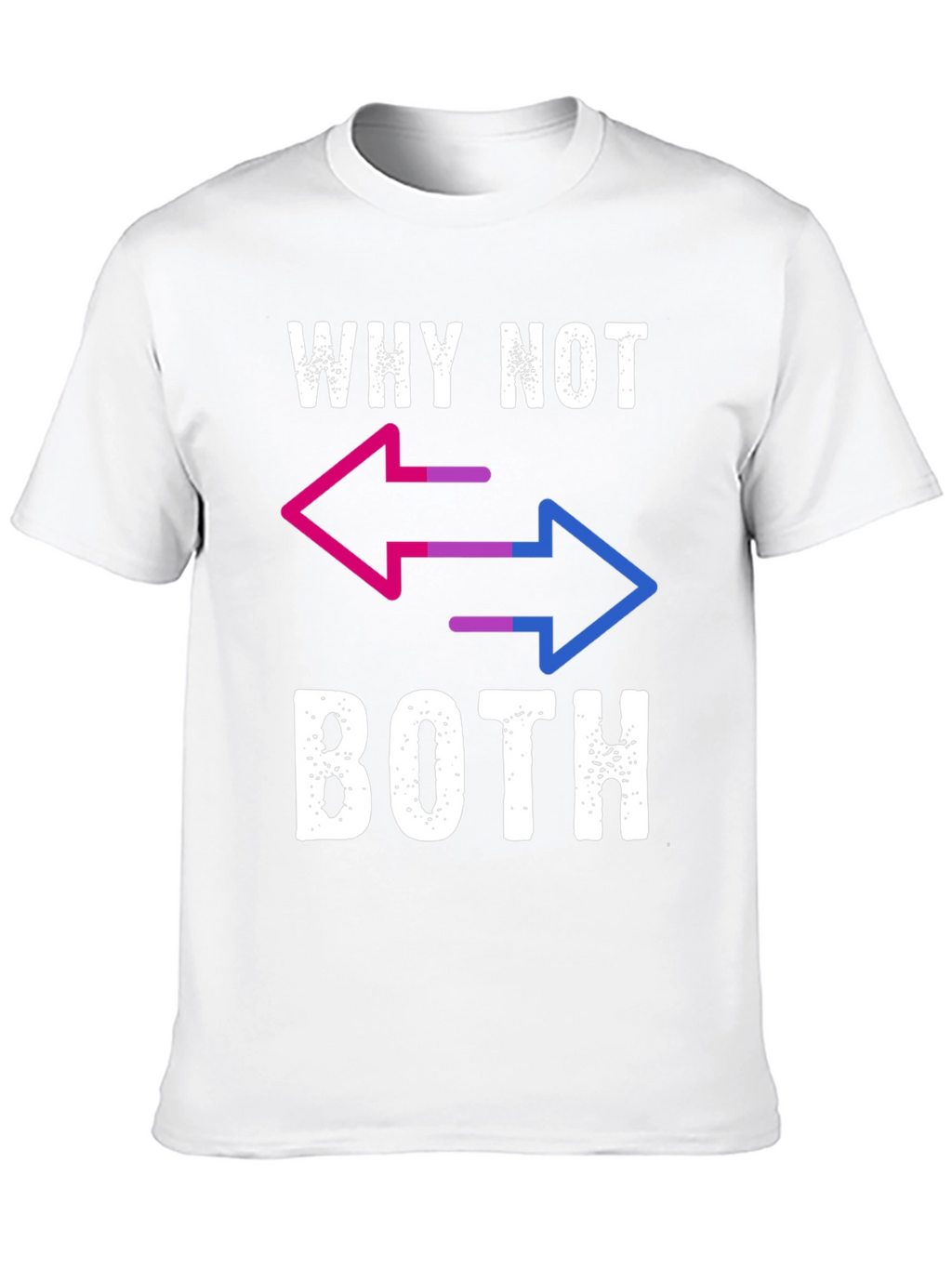 Why Not Both T-Shirt - Bisexual Pride