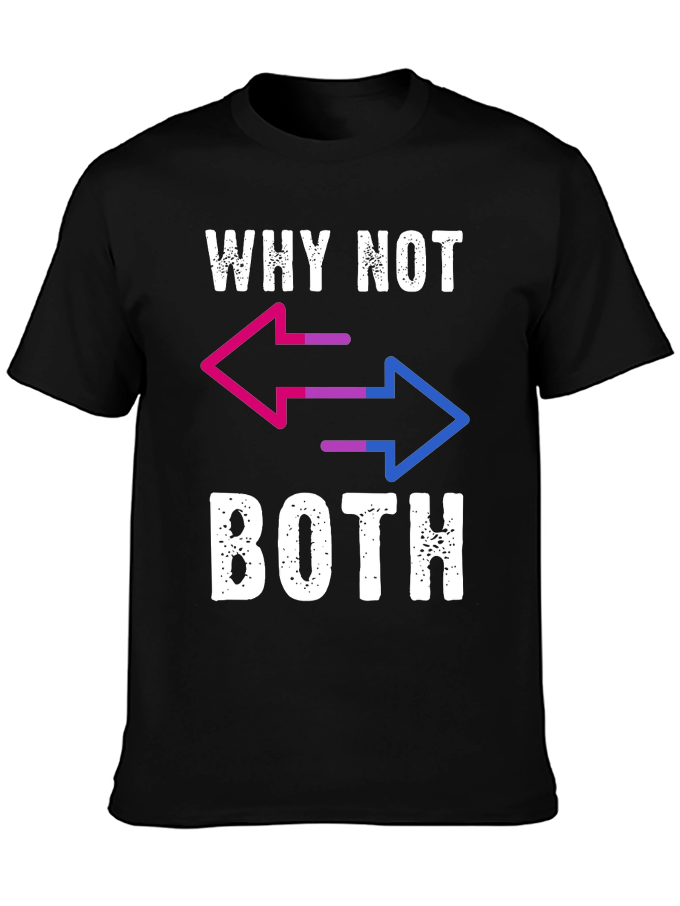 Why Not Both T-Shirt - Bisexual Pride