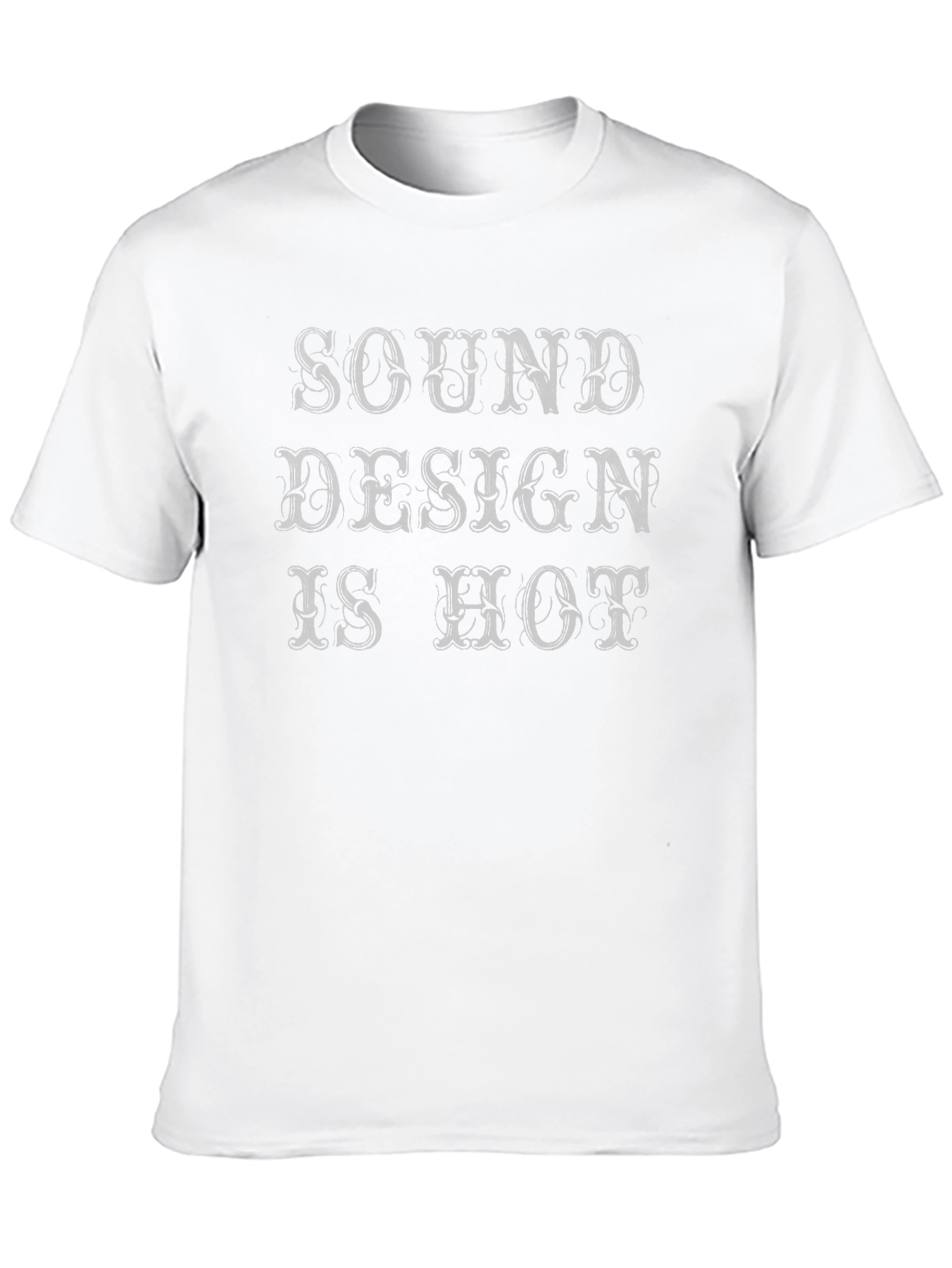 Sound Design Is Hot Graphic T-Shirt