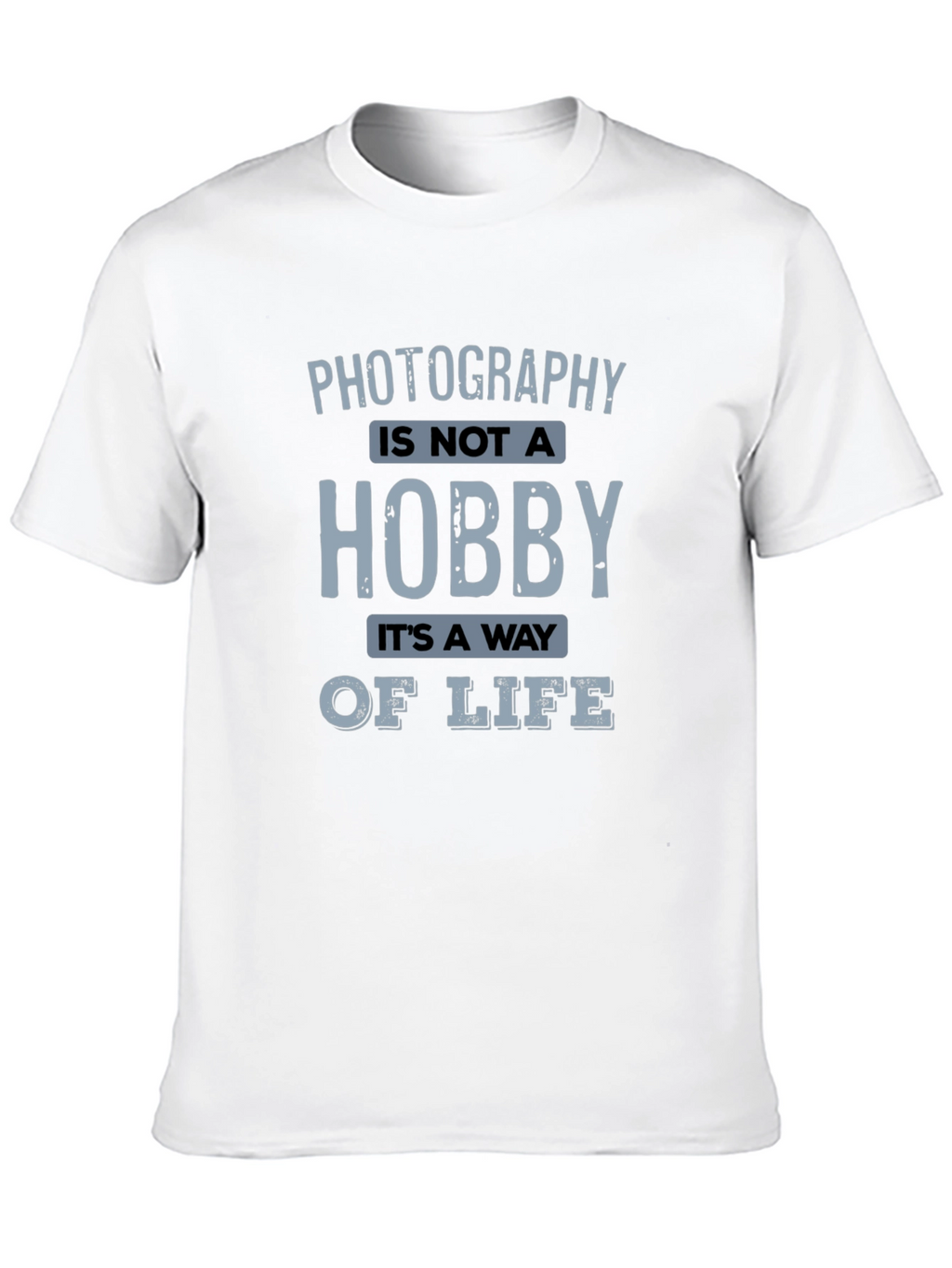 Photography Is Not A Hobby T-Shirt