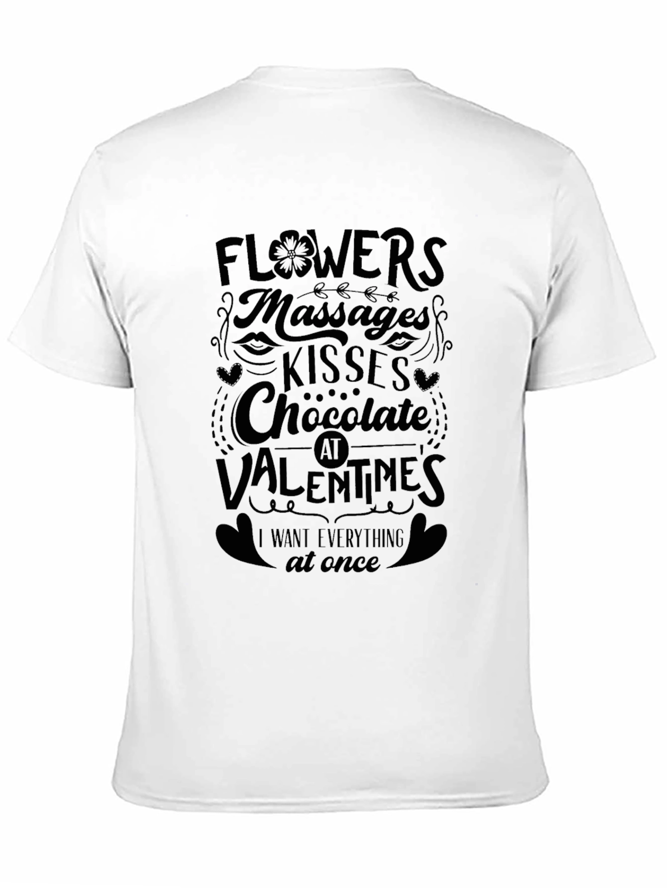 Valentines Day Flowers Massages Kisses Chocolate T-Shirt