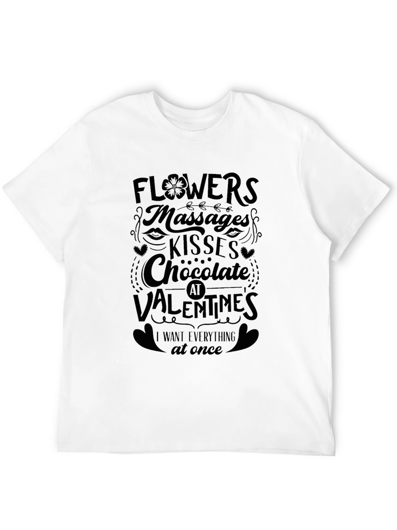 Valentines Day Flowers Massages Kisses Chocolate T-Shirt